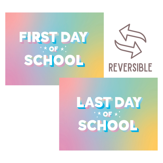 First / Last Day of School (Rainbow) Reversible Banner