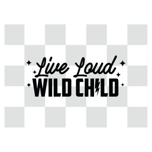 Live Loud Wild Child Banner