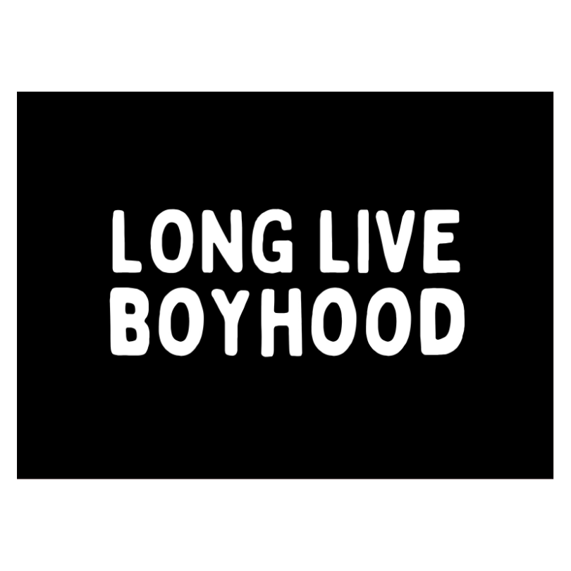 Long Live Boyhood Banner (Black)