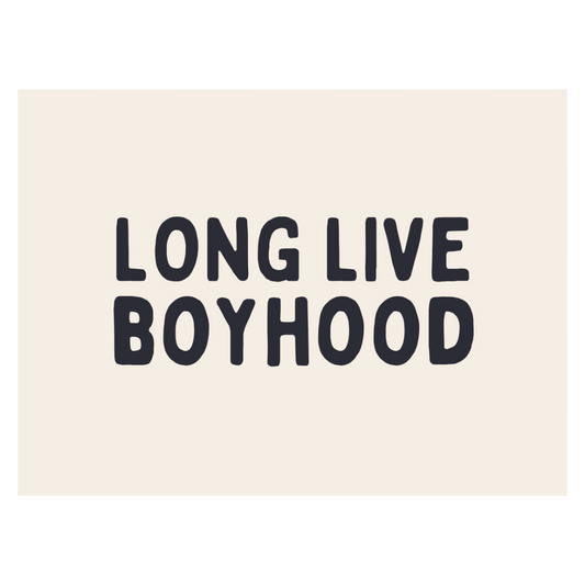 Long Live Boyhood Banner (Natural)