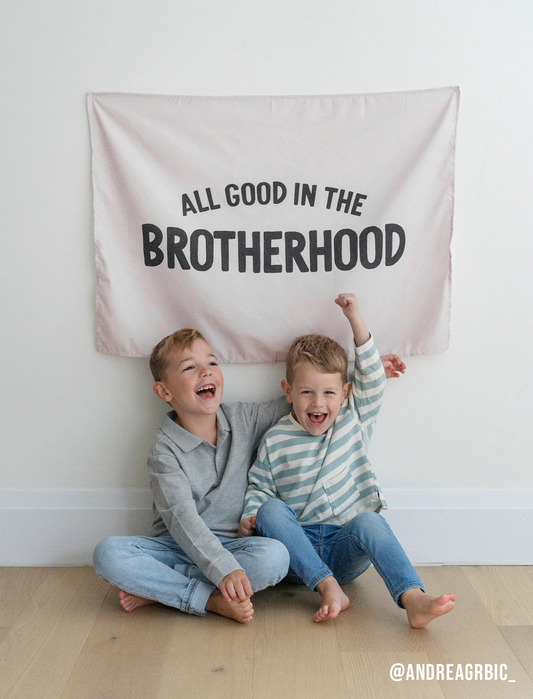 All Good In The Brotherhood Banner