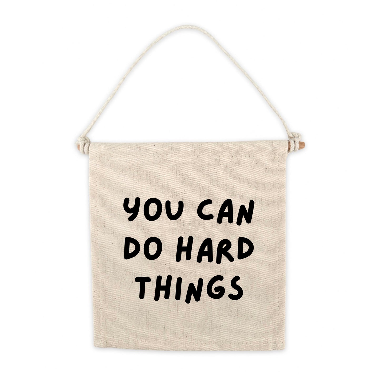 You Can Do Hard Things Canvas Hang Sign